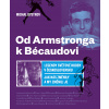 Od Amstronga k Bécaudovi - Michal Bystrov