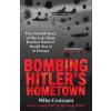 Bombing Hitler´s Hometown - Croissant Mike