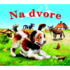 Na dvore - skladacie leporelo