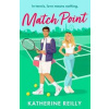 Match Point - Reilly Katherine