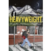 Heavyweight - Solomon J. Brager