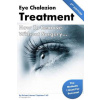 Eye Chalazion: How To Remove Without Surgery: My personal experience and the methods I used for success (MR Richard James Clapham Phd)(Brožovaná)
