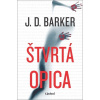 Štvrtá opica - J.D. Barker