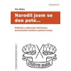 Narodil jsem se den poté - Petr Bláha