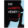 Co nesmíte vědět! 2