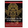 Ganesha Mantra Magick: Calling Upon The God of New Beginnings