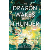 The Dragon Wakes With Thunder - K. X. Song