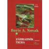 Záhradník ticha - Novak Boris A.