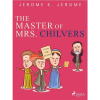 The Master of Mrs. Chilvers