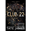 Club 22 (Tate James)