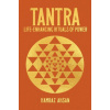 Tantra: Life-Enhancing Rituals of Power