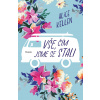 Vše, čím jsme se stali - Alice Kellen