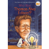 Who Was Thomas Alva Edison? - Frith, Margaret