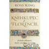 Knihkupec z Florencie - Ross King