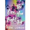 The One You Fight For