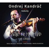 Ondrej Kandráč, kapela Sokoly: Všetko čo mám rád na Liptove - Ondrej Kandráč, kapela Sokoly