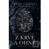Z krve a ohně (Ryan Cahill)