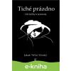 E-kniha Tiché prázdno - Jakub Willo Horský