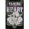 Taming the Heart