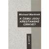 K čemu jsou křesťanské církve?