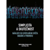 Simplicita a skutečnost - Oldřich Bubák, Miroslav Joukl, Josef Kasal