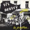 Tři sestry - Na Kovárně, to je nářez LP