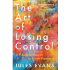 Art of Losing Control