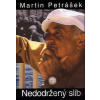 Nedodržený slib - Martin Petrášek