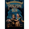Poslední bůh - Lukačovičová Lucie
