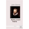 Komu zvoní hrana (John Donne)