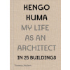 Kengo Kuma: My Life as an Architect in Tokyo
