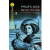 Martian Time-Slip - Philip K. Dick
