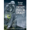 Deset podob zrady - Cílek Roman