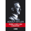Adolf Hitler - Zemřel v roce 1962 v Argentině? - Williams Gerrard, Simon Dunstan