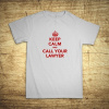 Keep calm and call your lawyer, Barva Bílá, Velikost XL Bezvatriko.cz 108084