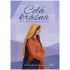 Celá krásna