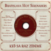Bratislava Hot Serenades - Keď sa raz zídeme [CD]