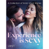 Experience is Sexy - A Collection of Erotic Short Stories