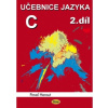 Učebnice jazyka C 2 díl - Herout Pavel