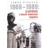 1969 - 1989: Slovensko v časoch všeobecnej stagnácie