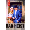 Bad Heist