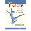 Fascie - Anatomie, poruchy a ošetření Paoletti Serge