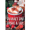 Dvanáct dní Dashe Lily - David Levithan