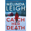 Catch Her Death