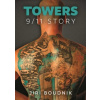Towers 9 11 Story - Boudník Jiří