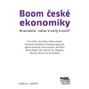 Boom české ekonomiky anomálie nebo trvalý trend? - Kolektiv autorů