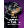 Výchova a výcvik psa - Karel Hartl