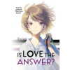 Is Love the Answer?