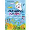 Pastelkové pohádky - Eva Bešťáková