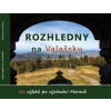 Rozhledny na Valašsku